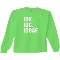 IDC.IDGAF. Neonska majica za odrasle s dugim rukavima