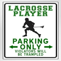 Igrač lacrossea parkira samo smiješne prijestupnike, zgažene sportaše, atletiku, zabranjen znak za parkiranje,