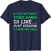 Tri dana bez video igara, smiješni poklon za video igre, Muška Ženska majica